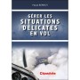 cepadues ref 1855 gerer les situations délicates en vol - Pascal BERRIOT