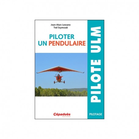 Cépaduès Piloter un pendulaire