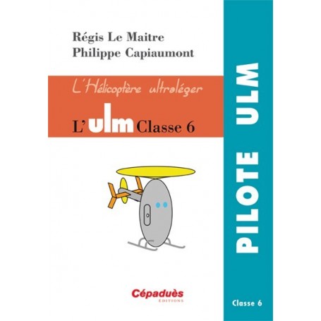 L'ULM Classe 6 Editions Cépaduès