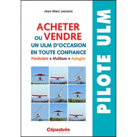 Acheter ou vendre un ULM d'occasion en toute confiance, éditions Cépaduès